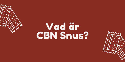 Vad är CBN Snus?